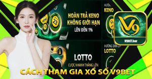 Xổ số v9bet Cách thực hiện và các lời khuyên của bạn